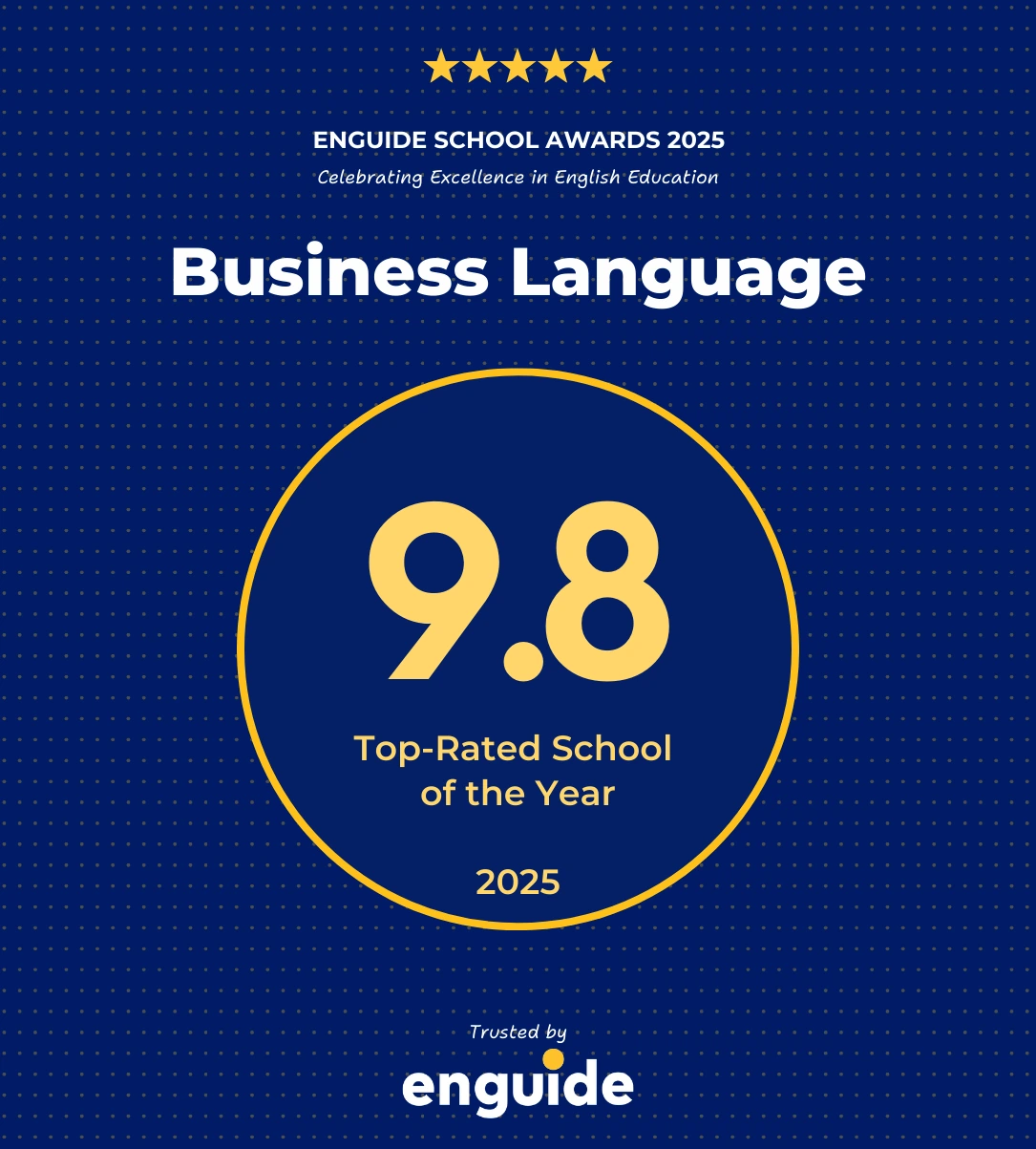 Enguide School Awards 2025: Business Language rated 9.8, Top-Rated School of the Year